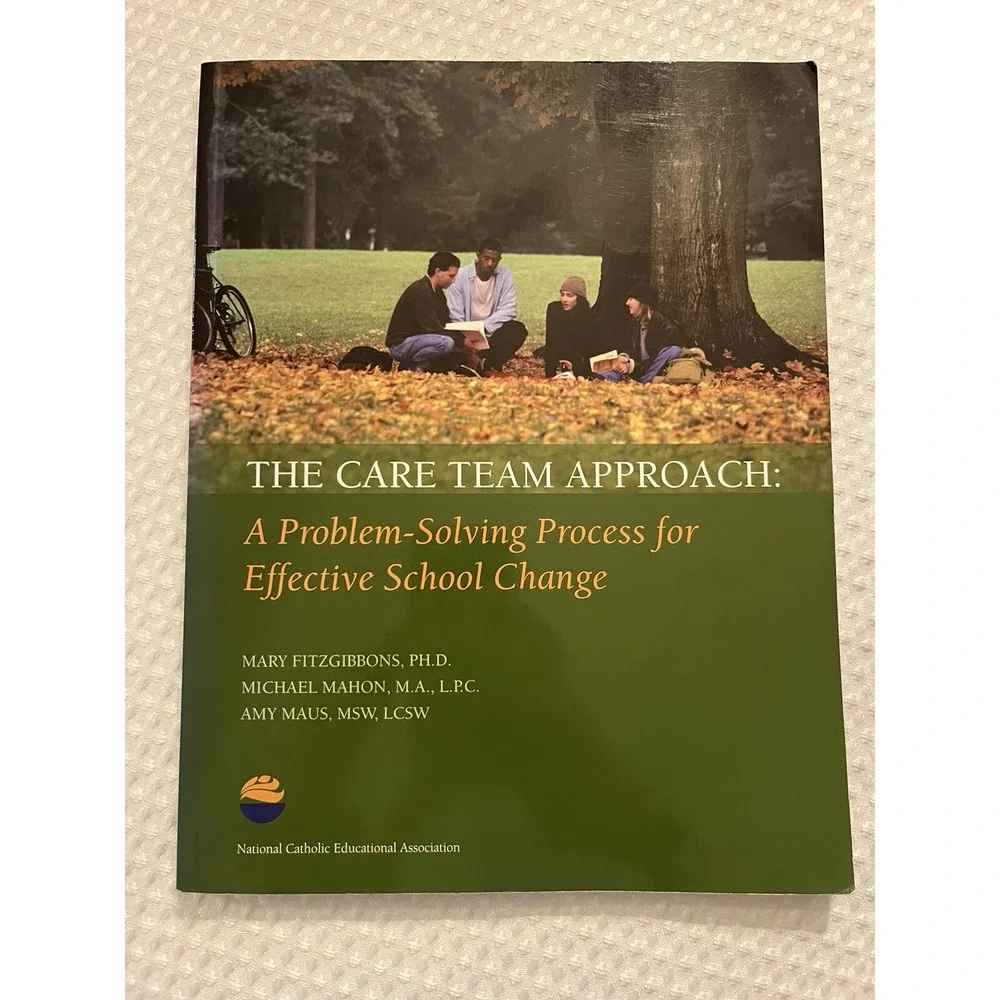 The Care Team Approach: A Problem-Solving Process‎ for Effective School Change